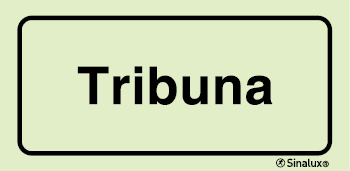 Sinal para instalações desportivas, Tribuna