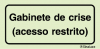 Sinal para instalações desportivas, Gabinete de crise (acesso restrito)